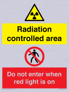 Radiation controlled area
Do not enter when red light is on